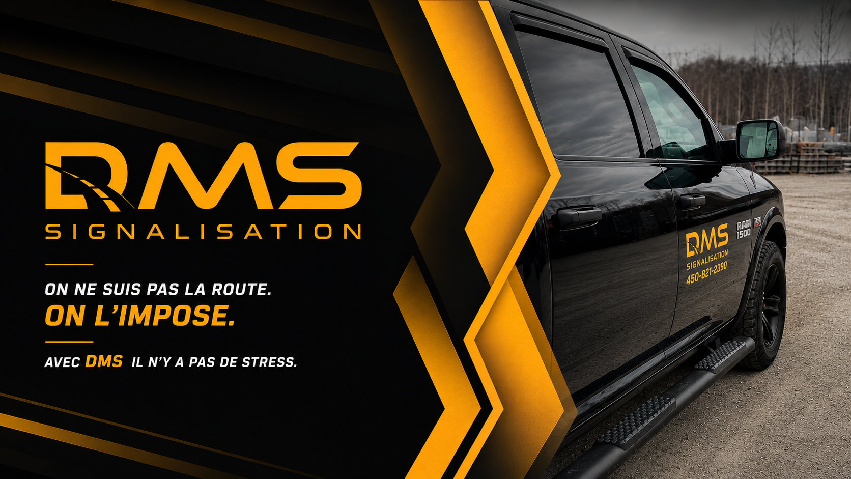 Camion DMS Signalisation — On ne suit pas la route, on l'impose.